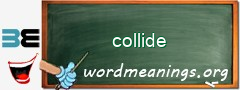 WordMeaning blackboard for collide